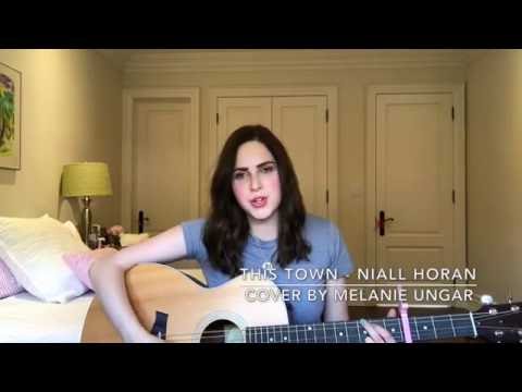 This Town - Niall Horan (Cover By Melanie Ungar)