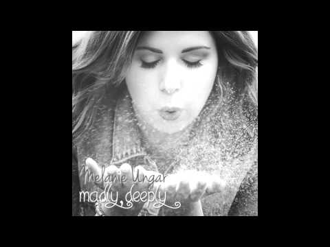 Melanie Ungar - Madly, Deeply (Acoustic Version)